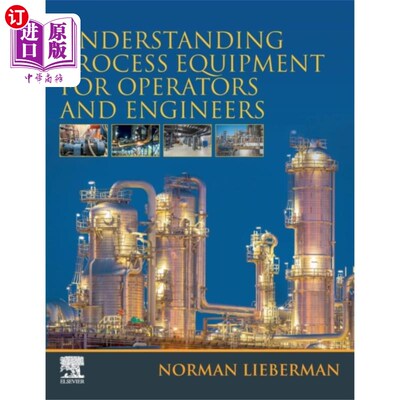 海外直订Understanding Process Equipment for Operators an... 为操作员和工程师了解工艺设备