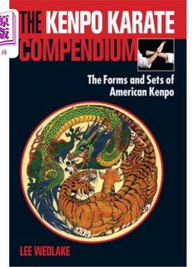 海外直订The Kenpo Karate Compendium: The Forms and Sets of American Kenpo 美国剑术空手道简编:美国剑术的形式和套路
