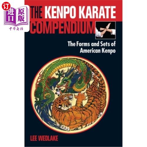 海外直订The Kenpo Karate Compendium: The Forms and Sets of American Kenpo 美国剑术空手道简编:美国剑术的形式和套路