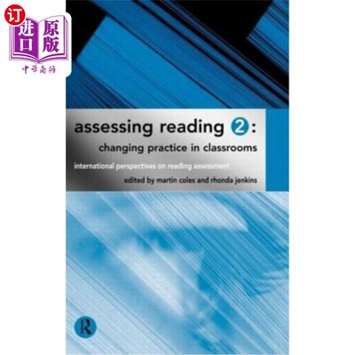 海外直订Assessing Reading 2: Changing Practice in Classrooms 评估阅读2：改变课堂实践