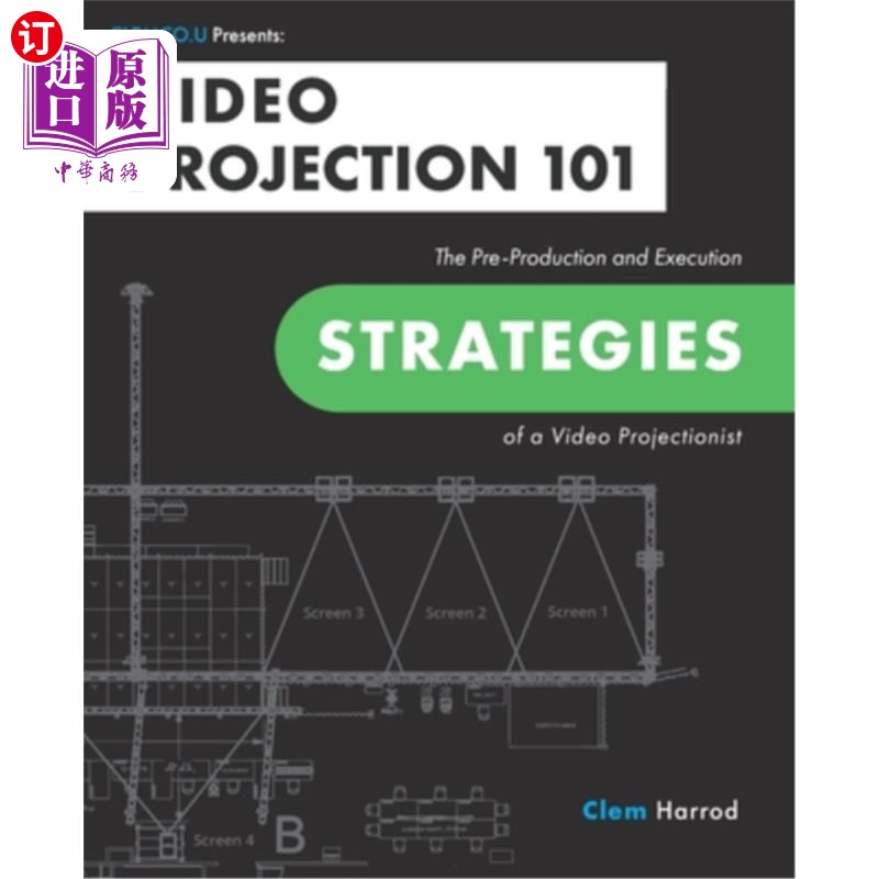海外直订Video Projection 101: The Pre-Production and Execution Strategies of a Video Pro 视频放映101:视频放映员的前