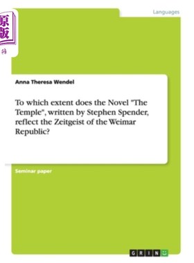 海外直订To which extent does the Novel The Temple, written by Stephen Spender, reflect t 斯蒂芬·斯彭德的小说《神庙