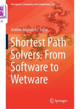 海外直订Shortest Path Solvers. from Software to Wetware 最短路径求解器。从软件到软件