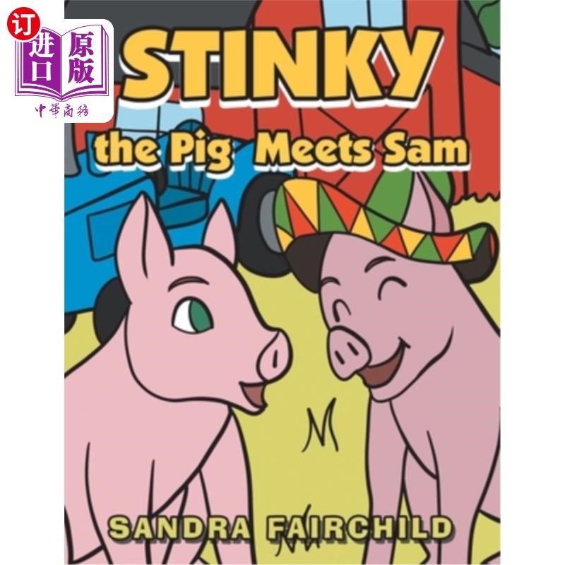海外直订Stinky the Pig Meets Sam 臭猪遇见山姆