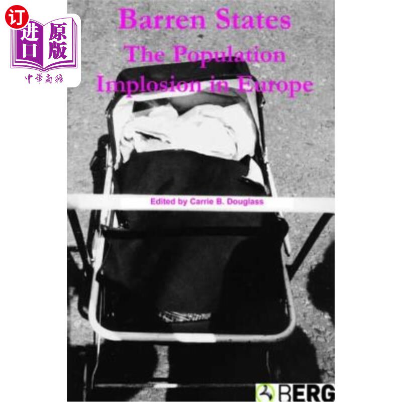 海外直订Barren States: The Population Implosion in Europe 贫瘠的国家:欧洲的人口“内爆”