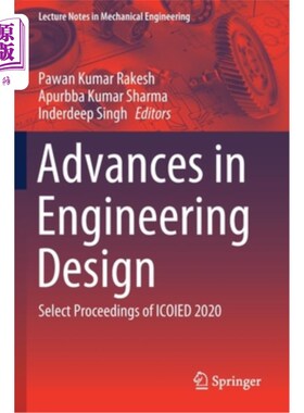 海外直订Advances in Engineering Design: Select Proceedings of Icoied 2020 工程设计进展:ICOIED 2020选刊
