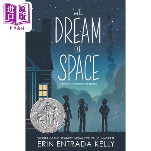 We dream of space 纽伯瑞：我们梦想太空（纽伯瑞银奖）(精装) 英文原版 进口图书 儿童文学小说 故事图画书童书【中商原版?