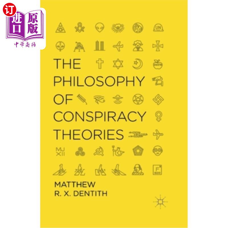 海外直订The Philosophy of Conspiracy Theories 阴谋论的哲学