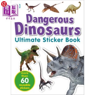 海外直订Ultimate Sticker Book: Dangerous Dinosaurs: More Than 60 Reusable Full-Color Sti 危险的恐龙:60 多张可重复