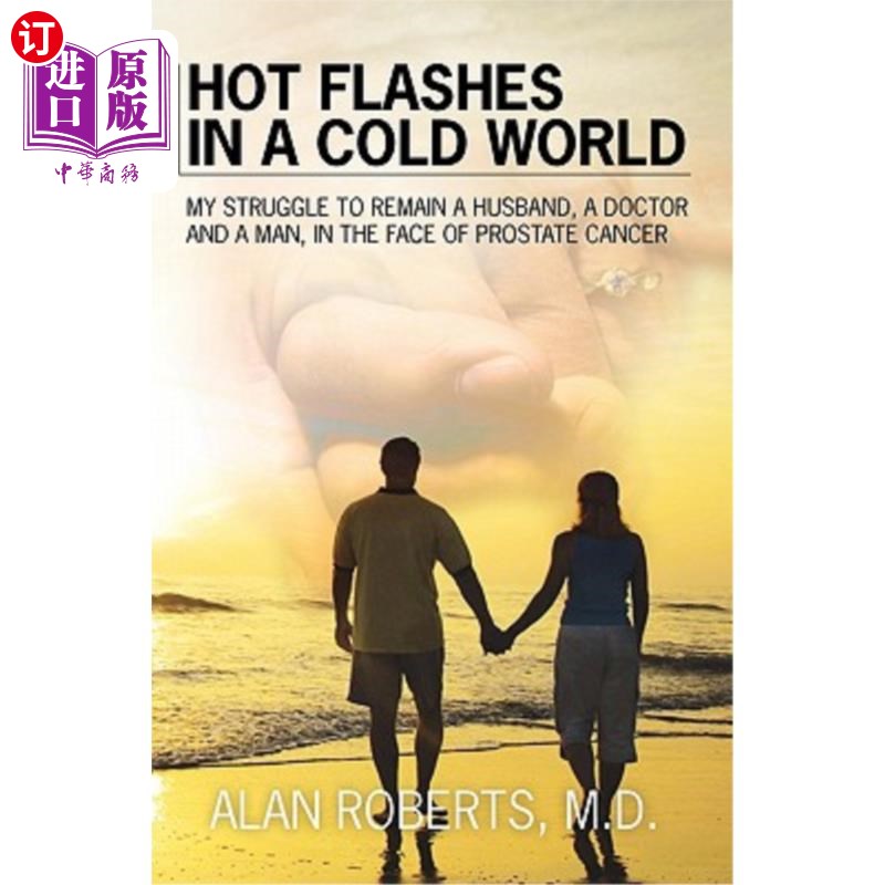 海外直订医药图书Hot Flashes in a Cold World: My struggle to remain a husband, a Doctor, and a ma 寒冷世界中的潮热: