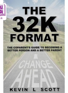 海外直订The 32K Format: : The CoParent's Guide To Becoming A Better Person And A Better  32K格式：：成为更好的人和