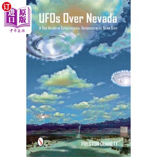 不明飞行物 真实历史 Extraterrest... History Nevada True 白银之州外星人遭遇 海外直订UFOs 内华达州上空 Over