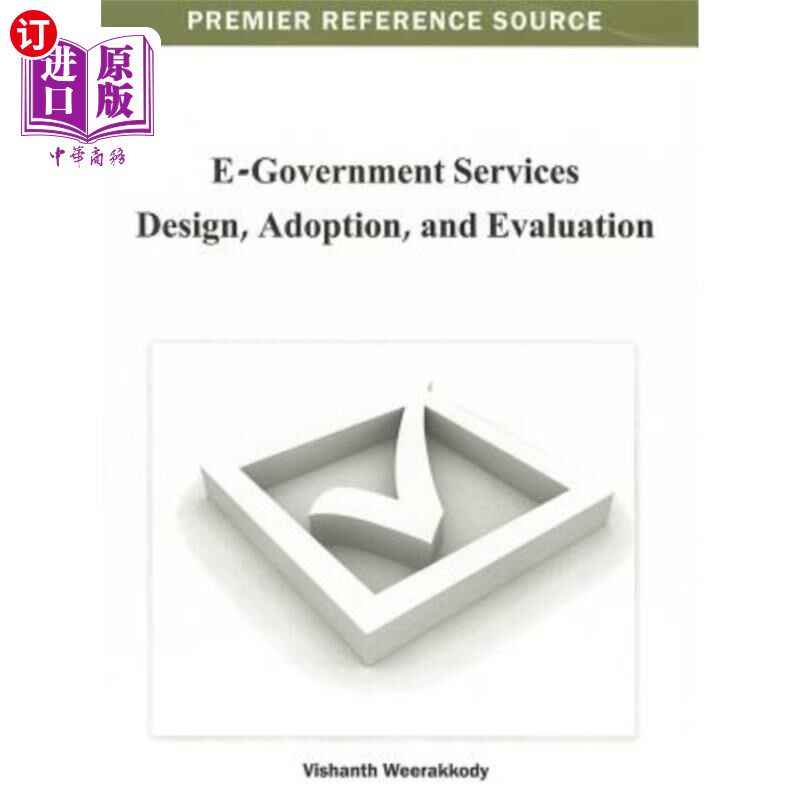 海外直订E-Government Services Design, Adoption, and Evaluation 电子政务服务的设计、采用和评估