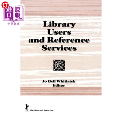 海外直订Library Users and Reference Services 图书馆用户及参考服务