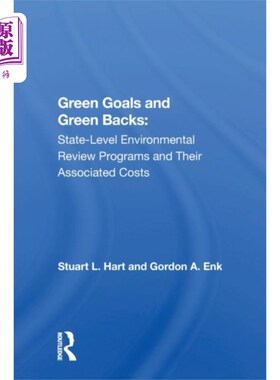海外直订Green Goals and Greenbacks: State-Level Environm... 绿色目标与绿色回报:州级环境审查计划及其相关成本