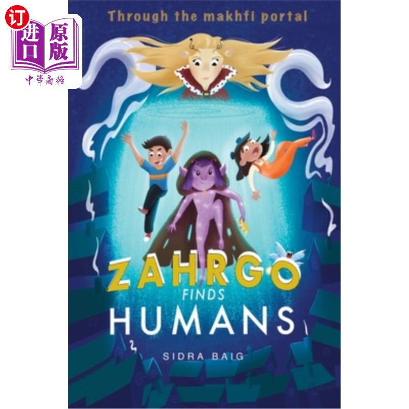 海外直订Zahrgo Finds Humans: Through The Makhfi Portal Zahrgo发现人类：通过马赫菲传送门