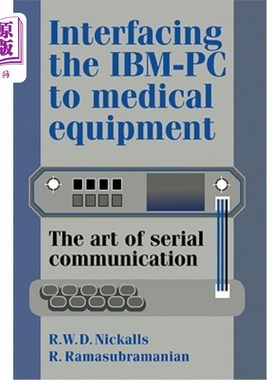海外直订医药图书Interfacing the Ibm-PC to Medical Equipment: The Art of Serial Communication IBM-PC机串行通信技术