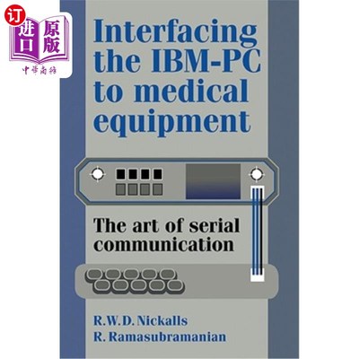 海外直订医药图书Interfacing the Ibm-PC to Medical Equipment: The Art of Serial Communication IBM-PC机串行通信技术
