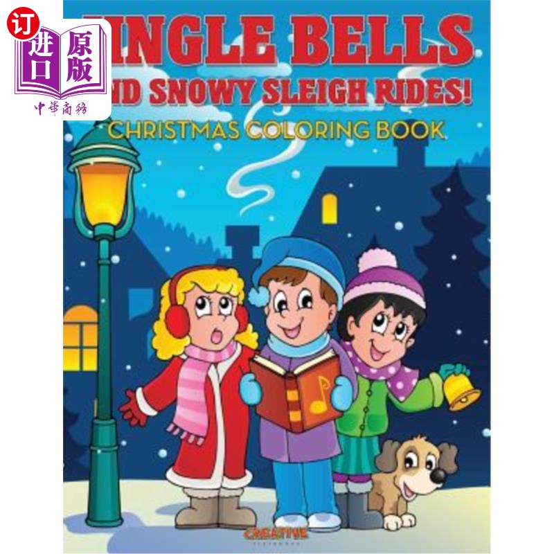海外直订Jingle Bells and Snowy Sleigh Rides! Christmas Coloring Book 铃儿响叮当，雪地雪橇!圣诞填色书
