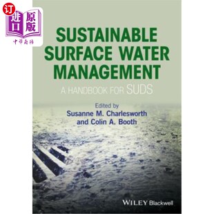 海外直订Sustainable Surface Water Management: A Handbook for Suds 可持续地表水管理:肥皂泡手册