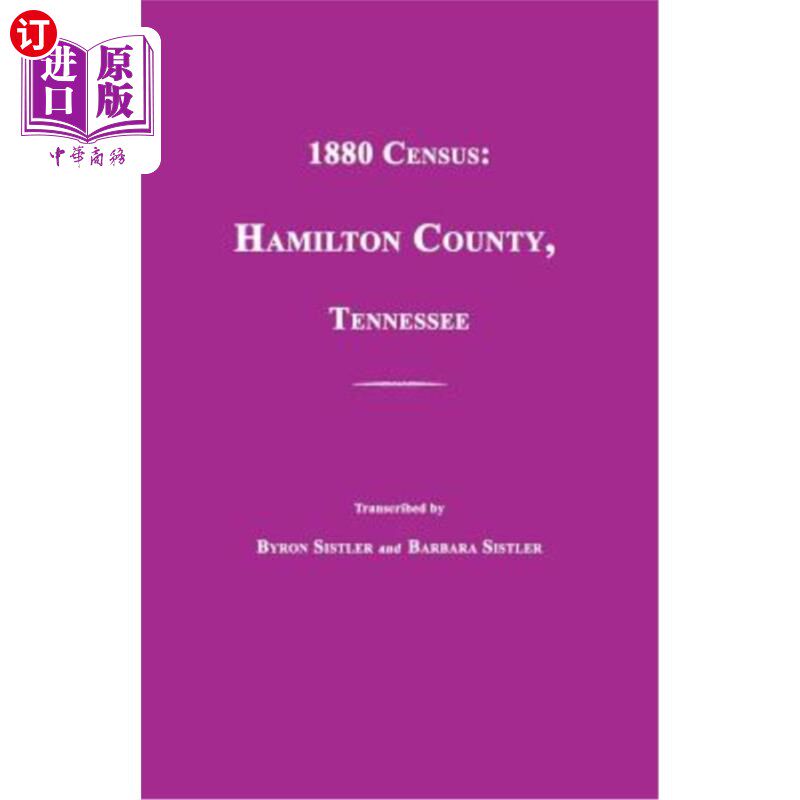 海外直订1880 Census: Hamilton County, Tennessee 1880年人口普查：田纳西州汉密尔顿县