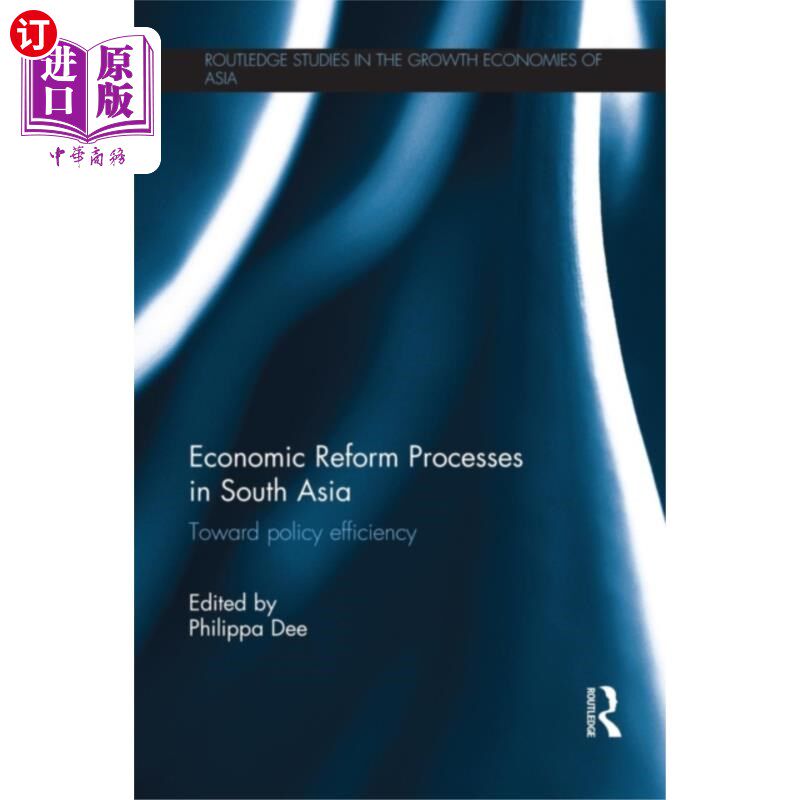 海外直订Economic Reform Processes in South Asia 南亚经济改革进程