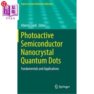 海外直订Photoactive Semiconductor Nanocrystal Quantum Dots: Fundamentals and Application 光活性半导体纳米晶量子点的