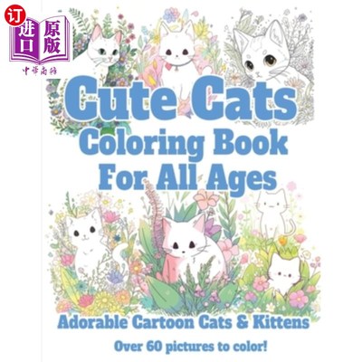 海外直订Cute Cats Coloring Book for All Ages: Adorable Cartoon Cats & Kittens 可爱的猫着色书为所有年龄:可爱的卡通猫