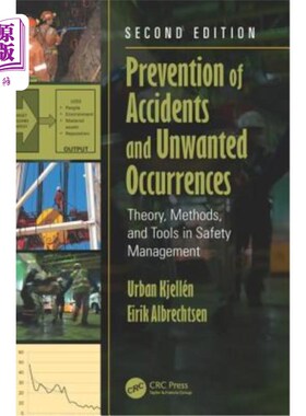 海外直订Prevention of Accidents and Unwanted Occurrences: Theory, Methods, and Tools in  《预防事故和意外事件:安全