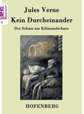 海外直订德语 Kein Durcheinander: Der Schuss am Kilimandscharo 亲爱的那是乞力马扎罗山的枪声