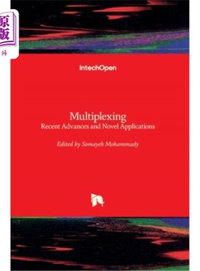 海外直订Multiplexing: Recent Advances and Novel Applications 多路复用:最新进展和新应用