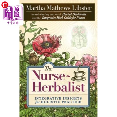 海外直订医药图书The Nurse-Herbalist: Integrative Insights for Holistic Practice 护士-药师:整体实践的综合见解