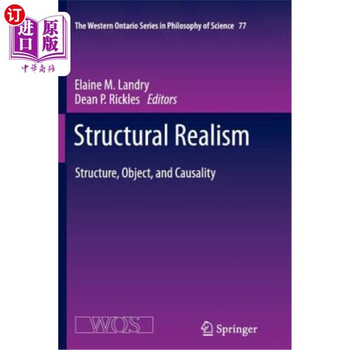 海外直订Structural Realism: Structure, Object, and Causality 结构现实主义：结构、对象和因果关系