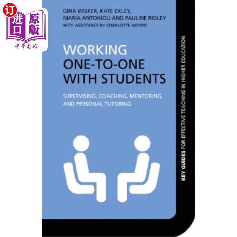 海外直订Working One-to-One with Students: Supervising, Coaching, Mentoring, and Personal 与学生一对一地工作:监督、