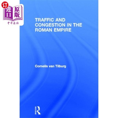 海外直订Traffic and Congestion in the Roman Empire 罗马帝国的交通和拥堵