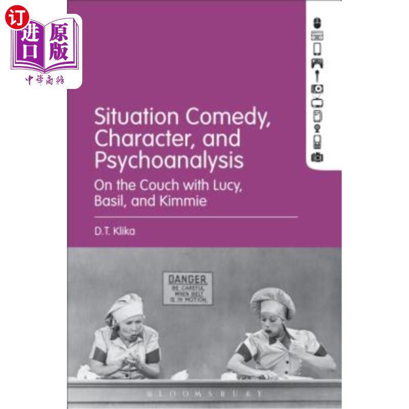 海外直订Situation Comedy, Character, and Psychoanalysis: On the Couch with Lucy, Basil,  情景喜剧，性格和精神分析: