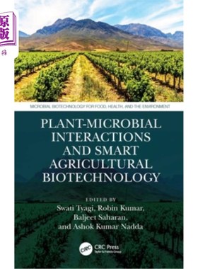 海外直订Plant-Microbial Interactions and Smart Agricultural Biotechnology Plant-Microbial Interacti