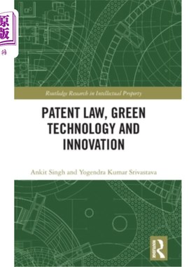海外直订Patent Law, Green Technology and Innovation 专利法，绿色技术与创新
