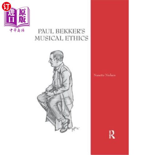 海外直订Paul Bekker's Musical Ethics 保罗·贝克的音乐伦理学