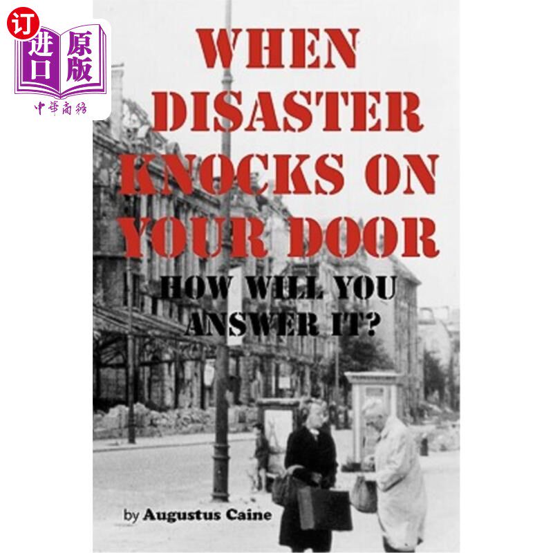 海外直订When Disaster Knocks on Your Door How Will You Answer It? 当灾难来敲门时，你将如何应对?