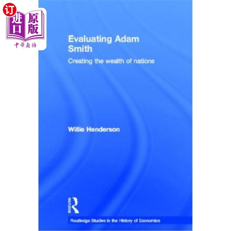 海外直订Evaluating Adam Smith 评价亚当·斯密:创造国富论