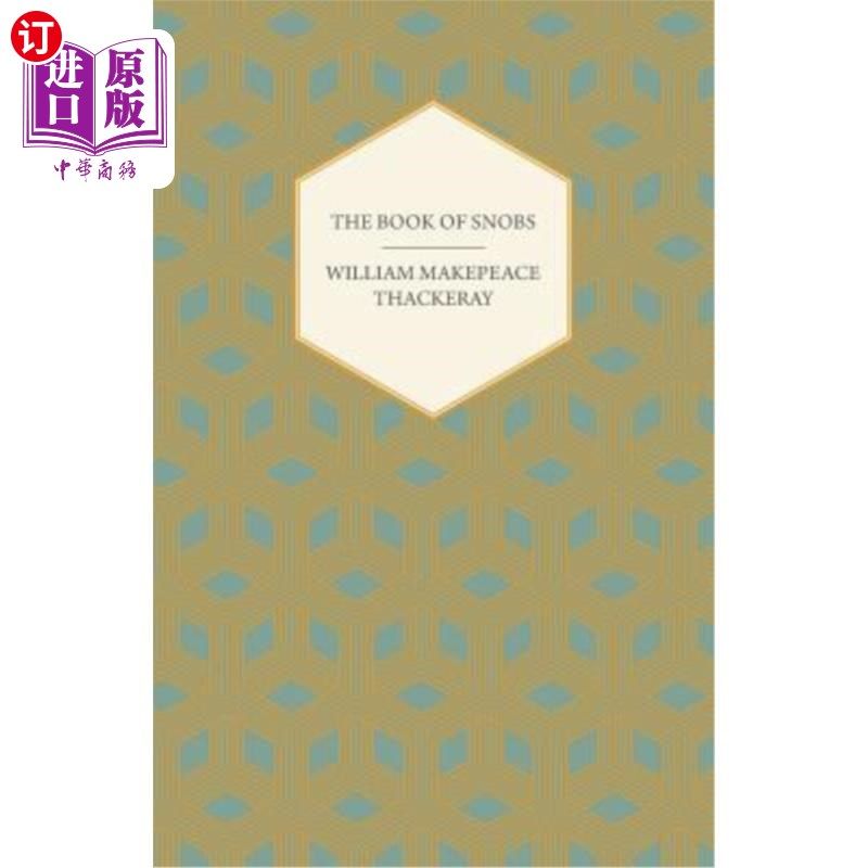 海外直订The Book of Snobs - Christmas Books and Sketches and Travels in London 势利小人之书-圣诞书、素描和伦敦旅游