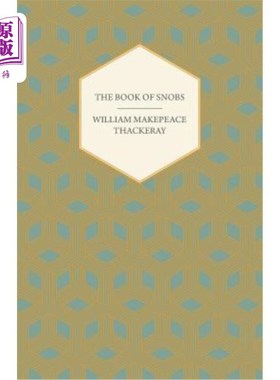 海外直订The Book of Snobs - Christmas Books and Sketches and Travels in London 势利小人之书-圣诞书、素描和伦敦旅游