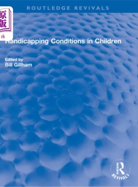 海外直订Handicapping Conditions in Children 儿童残障状况