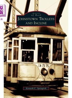 海外直订Johnstown Trolleys and Incline 约翰斯顿手推车和斜坡