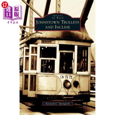 海外直订Johnstown Trolleys and Incline 约翰斯顿手推车和斜坡