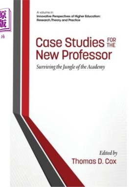 海外直订Case Studies for the New Professor: Surviving the Jungle of the Academy (Hc) 新教授的案例研究:在学术丛林中