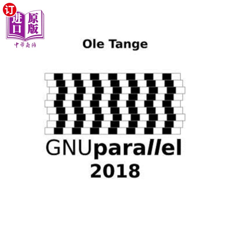 海外直订Gnu Parallel 2018 Gnu平行2018