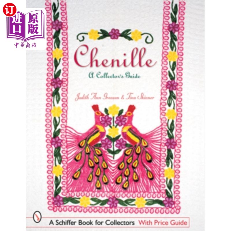 海外直订Chenille: A Collectors Guide 雪尼尔:收藏家指南