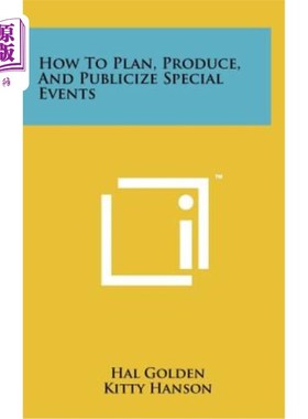 海外直订How to Plan, Produce, and Publicize Special Events 如何策划、制作和宣传特别活动